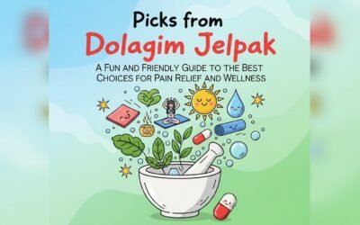 Picks from Dolagim Jelpak: A Fun and Friendly Guide to the Best Choices for Pain Relief and Wellness picks from dolagim jelpak